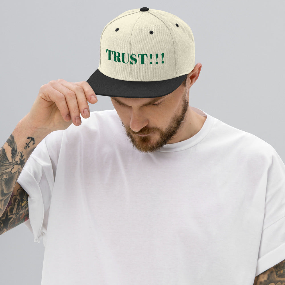 TRU$T Snapback Hat