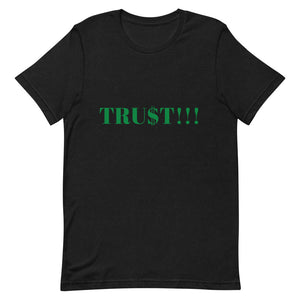 TRU$T Short-Sleeve Unisex T-Shirt